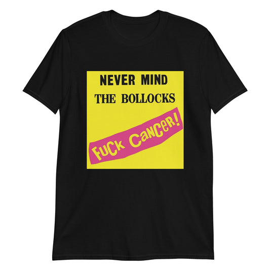 Fuck Cancer Unisex T-Shirt - Punk Majesty Streetwear